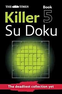 The Times Killer Su Doku 5 : 150 Challenging Puzzles from the Times (Paperback)