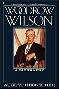 Woodrow Wilson : A Biography (Paperback, Collier Books ed.)