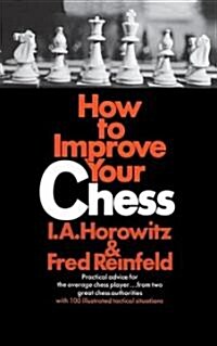 How to Improve Your Chess (Paperback)