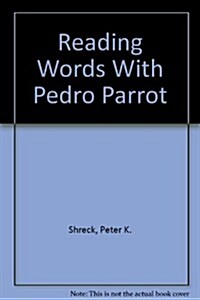 Reading Words With Pedro Parrot (Paperback)