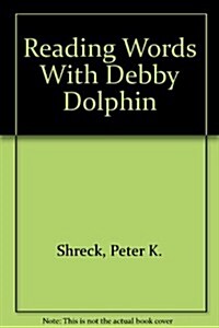 Reading Words With Debby Dolphin (Paperback)