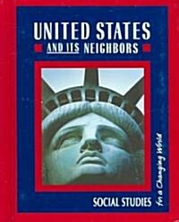 United States and its Neighbors (Hardcover, Student)