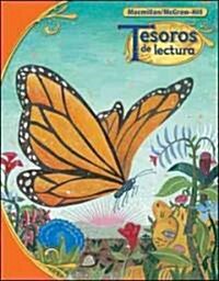 Tesoros de Lectura, a Spanish Reading/Language Arts Program, Grade 3, Student Book, Book 1 (Hardcover)