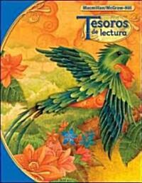 Tesoros de Lectura, a Spanish Reading/Language Arts Program, Grade 6, Student Edition (Hardcover)
