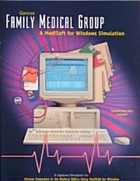 Family Medical Group: A Medisoft for Windows Simulation W/ Data Disk (Hardcover)