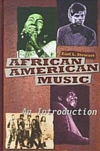 African-American Music: An Introduction (Paperback)