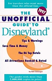 The Unofficial Guide to Disneyland 1997 (Paperback)