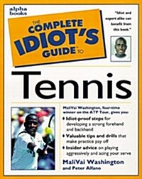 The Complete Idiots Guide to Tennis (Paperback)