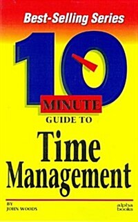 10 Minute Guide to Time Management (Paperback)