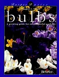 Burpee Basics Bulbs (Paperback)