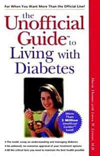 The Unofficial Guide to Living With Diabetes (Paperback)