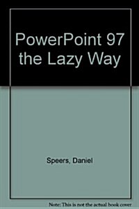 Powerpoint 97 the Lazy Way (Paperback)