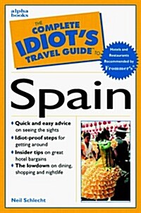 The Complete Idiots Travel Guide to Spain (Paperback)