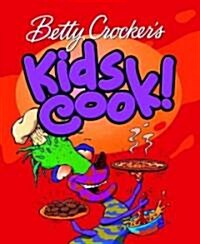 Betty Crockers Kids Cook! (Hardcover, Spiral)