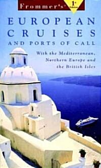 Frommers European Cruises and Ports of Call (Paperback)