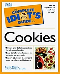 The Complete Idiots Guide to Cookies (Paperback)