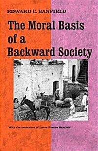 The Moral Basis of a Backward Society (Paperback)