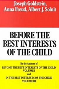 Before the Best Interests of the Child (Paperback, Reprint)