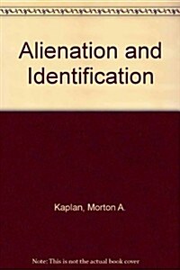 Alienation and Identification (Hardcover)