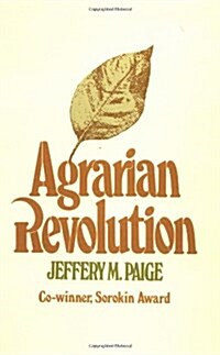 [중고] Agrarian Revolution: Social Movements and Export Agriculture in the Underdeveloped World (Paperback)
