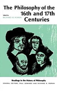 Philosophy of the Sixteenth and Seventeenth Centuries (Paperback)