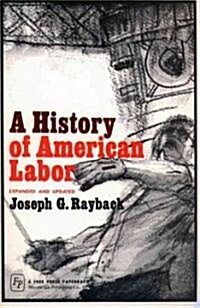 History of American Labor (Paperback, Expanded and Up)
