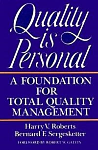Quality Is Personal: A Foundation for Total Quality Management (Paperback)
