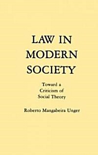 Law in Modern Society: Toward a Criticism of Social Theory (Paperback)