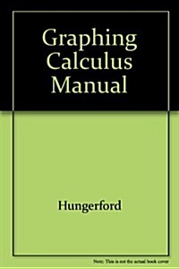 Graphing Calculus Manual (Hardcover, 2nd)