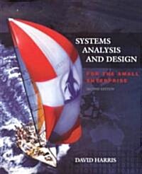 Systems Analysis & Design for the Small Enterprise (Hardcover, 2nd)