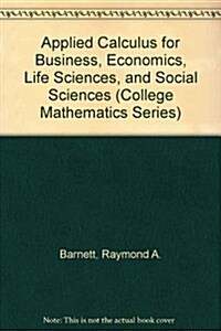 Applied Calculus for Business, Economics, Life Sciences, and Social Sciences (Hardcover, 4th, Subsequent)