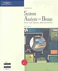 Systems Analysis and Design for the Small Enterprise (Paperback, 3rd)