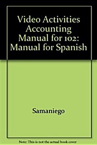 Video Activities Accounting Manual for 102 (Hardcover, CD-ROM)