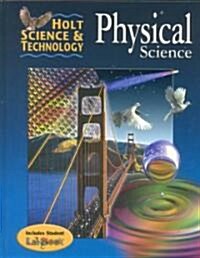 Holt Science & Technology: Physical Science (Hardcover)