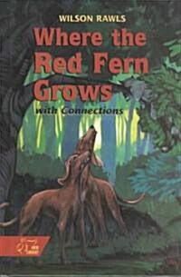 Student Text: Where the Red Fern Grows (Hardcover)