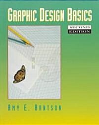 Graphic Design Basics (Paperback, 2nd, Subsequent)