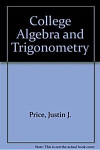 College Algebra and Trigonometry (Hardcover)