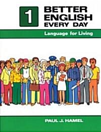 Better English Every Day 1: Language for Living (Paperback)