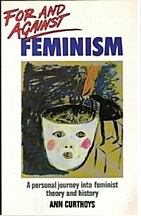 For and Against Feminism (Paperback)