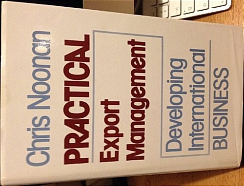 Practical Export Management (Hardcover)