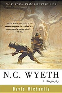 N. C. Wyeth: A Biography (Paperback)