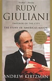 Rudy Giuliani: Emperor of the City (Paperback)