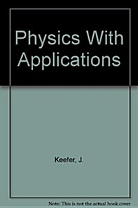 Physics With Applications (Hardcover)