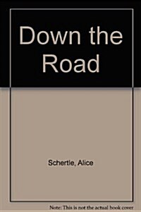 Down the Road (Hardcover)