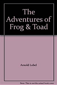 The Adventures of Frog & Toad (Hardcover)