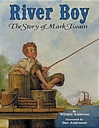 River Boy: The Story of Mark Twain (Hardcover)