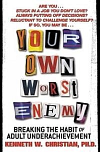 Your Own Worst Enemy (Hardcover, 1st)