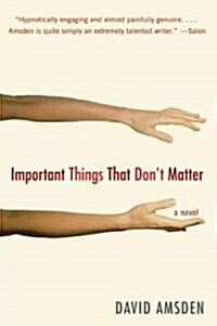 Important Things That Dont Matter (Paperback)
