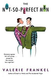 The Not-So-Perfect Man (Paperback, 1st)