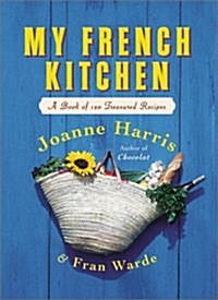 My French Kitchen (Hardcover, 1st)
